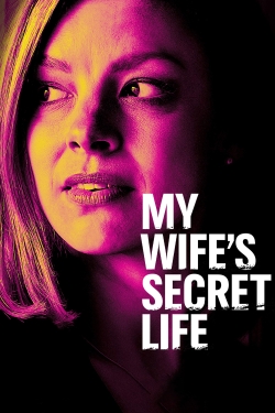 watch My Wife's Secret Life online free