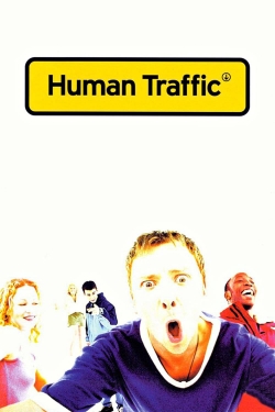 watch Human Traffic online free
