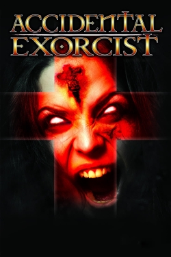 watch Accidental Exorcist online free