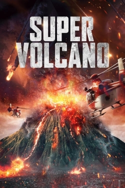 watch Super Volcano online free