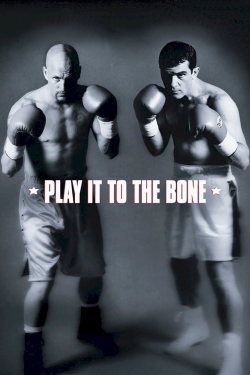 watch Play It to the Bone online free