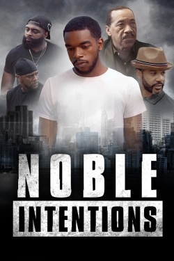 watch Noble Intentions online free