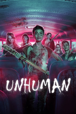 watch Unhuman online free