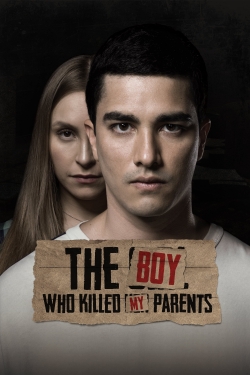 watch The Boy Who Killed My Parents online free