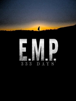 watch E.M.P. 333 Days online free