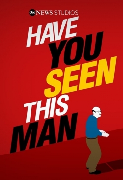 watch Have You Seen This Man? online free