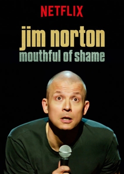 watch Jim Norton: Mouthful of Shame online free