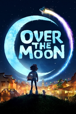 watch Over the Moon online free