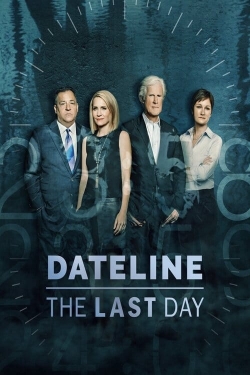 watch Dateline: The Last Day online free