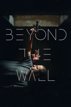 watch Beyond The Wall online free