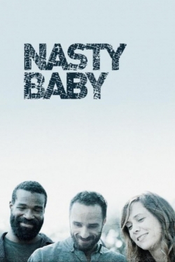 watch Nasty Baby online free