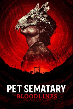 watch Pet Sematary: Bloodlines online free