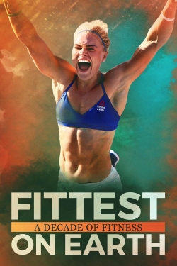 watch Fittest on Earth: A Decade of Fitness online free