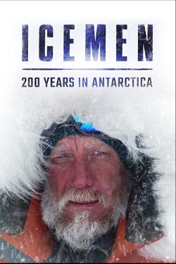 watch Icemen: 200 years in Antarctica online free