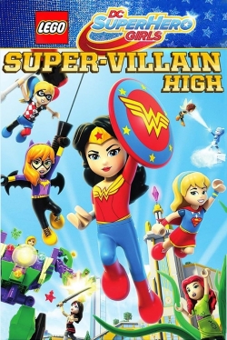 watch LEGO DC Super Hero Girls: Super-Villain High online free