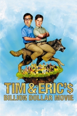 watch Tim and Eric's Billion Dollar Movie online free