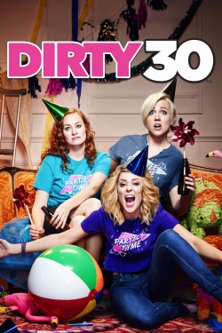 watch Dirty 30 online free