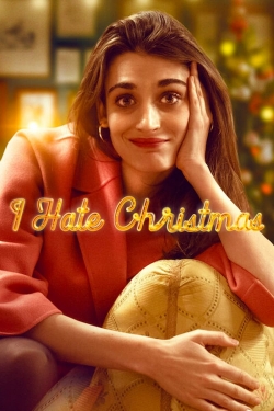 watch I Hate Christmas online free