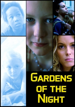 watch Gardens of the Night online free