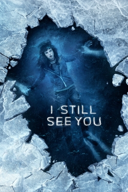 watch I Still See You online free