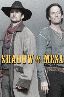 watch Shadow on the Mesa online free
