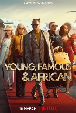 watch Young, Famous & African online free
