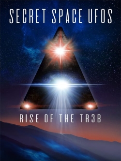 watch Secret Space UFOs - Rise of the TR3B online free