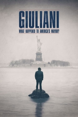 watch Giuliani: What Happened to America's Mayor? online free