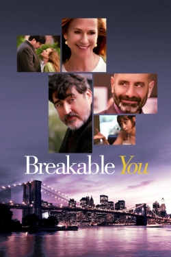 watch Breakable You online free