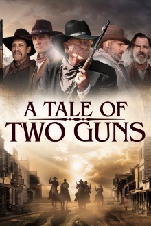 watch A Tale of Two Guns online free