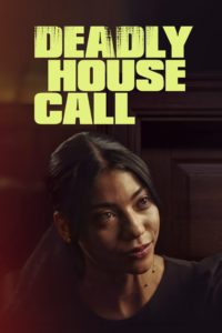 watch Deadly House Call online free