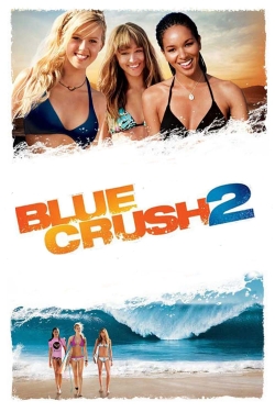 watch Blue Crush 2 online free