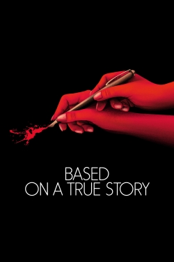 watch Based on a True Story online free