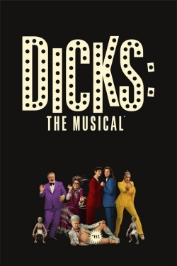 watch Dicks: The Musical online free