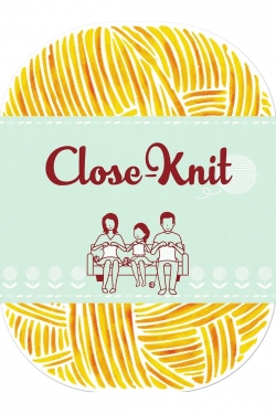watch Close-Knit online free