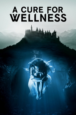 watch A Cure for Wellness online free