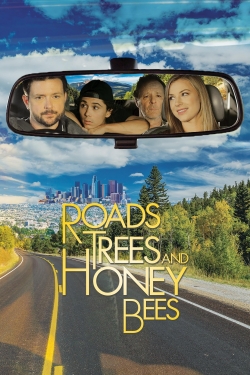 watch Roads, Trees and Honey Bees online free