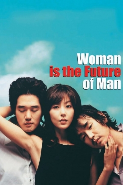 watch Woman Is the Future of Man online free