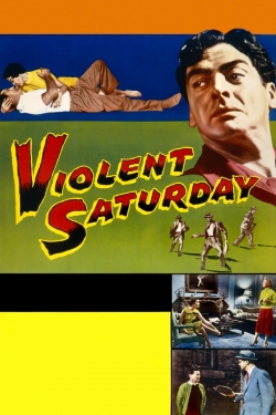 watch Violent Saturday online free