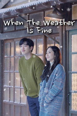 watch When the Weather is Fine online free
