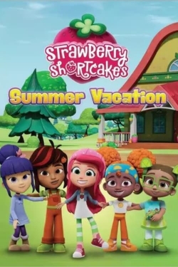 watch Strawberry Shortcake's Summer Vacation online free