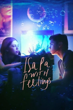 watch Isa Pa, with Feelings online free