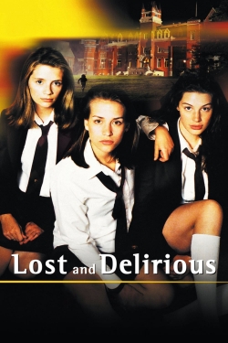 watch Lost and Delirious online free