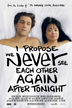 watch I Propose We Never See Each Other Again After Tonight online free