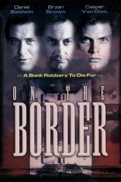 watch On the Border online free