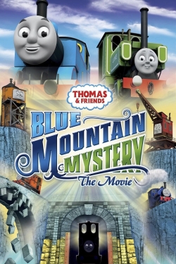 watch Thomas & Friends: Blue Mountain Mystery - The Movie online free