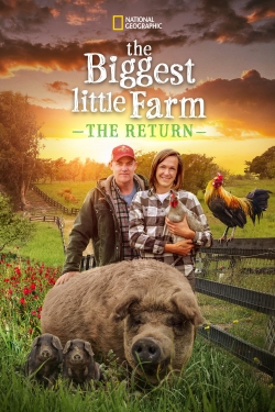 watch The Biggest Little Farm: The Return online free