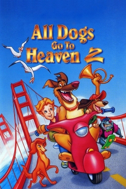 watch All Dogs Go to Heaven 2 online free