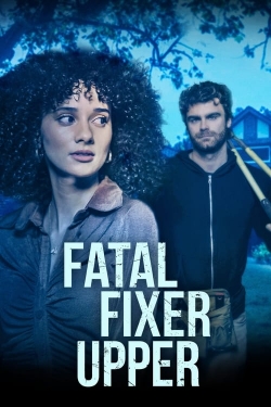 watch Fatal Fixer Upper online free