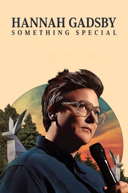 watch Hannah Gadsby: Something Special online free